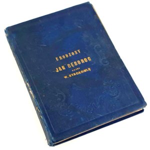 SYROKOMLA- URODZONY JAN DĘBORG. Wyd.1 z 1854r.