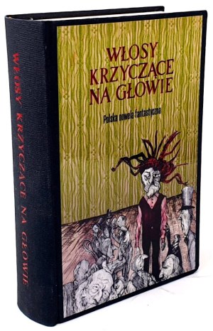 [GRABOWSKI Wojciech] HAIRS CRYING ON THE HEAD Polish fantasy novella. Piece by the author,, autograph.