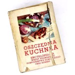 PEDENKOWSKA - OSZCZĘDNA KUCHNIA Encyklopedia wiedzy kulinarnej, gospodarstwa domowego oraz higieny 1948