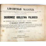 SKOROWIDZ KRÓLESTWA POLSKIEGO Spis alfabetyczny miast, wsi, folwarków, kolonii i wszystkich nomenklaturt.1-2 1877
