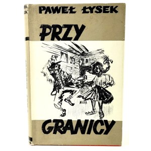 ŁYSEK- PRZY GRANICY Londyn 1966