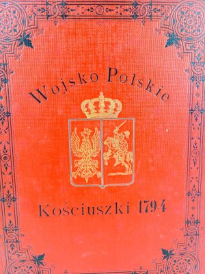 TWARDOWSKI - KOŚCIUSZKI'S POLSKO WOJSKO POLSKIE W ROKU 1794. Binding with the Polish Eagle and the Lithuanian Pogo.