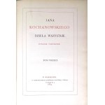 KOCHANOWSKI - DZIEŁA WSZYSTKIE t. I-IV [komplet w 4wol.]. Wydanie pomnikowe