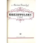 BRANDYS- KOZIETULSKI I INNI t.1-2 wyd. 1, autoggraf Autora!