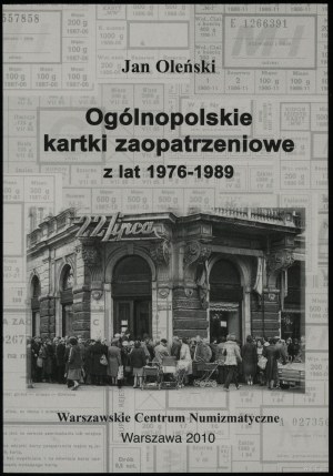 Olinski Jan - Ogólnopolskie kartki zaopatrzeniowe z lat 1976-1989, Warsaw 2010, ISBN 9788392333289