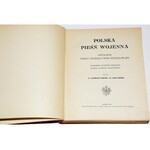 POLSKA PIEŚŃ WOJENNA. Antologia poezyi polskiej z roku Wielkiej Wojny.