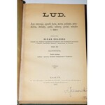 KOLBERG OSKAR - LUD. JEGO ZWYCZAJE, SPOSÓB ZYCIA, MOWA, PODANIA, PRZYSŁOWIA, OBRZĘDY, GUSŁA, ZABAWY, PIEŚNI, MUZYKA I TAŃCE. SERYA XX, RADOMSKIE CZ. 1 i 2 w jednym woluminie.