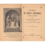 ŻYWOT ŚŚ. CYRYLA I METODEGO APOSTOŁÓW SŁOWIAŃSKICH NAPISANY W TYSIĄCLETNIĄ ROCZNICĘ CHWALEBNEJ ŚMIERCI ŚW. METODEGO – [CHOTKOWSKI WŁADYSŁAW]. 