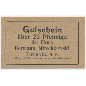 Tarnowskie Góry [Tarnowitz O.S.], Hermann Mitschkowski, 25 fenigów