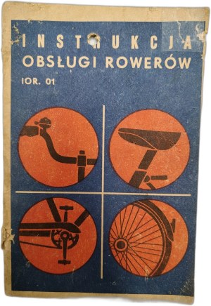 Bicycle Works - Predom Romet - Bicycle instruction manual, Warsaw 1974