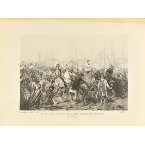 Juliusz KOSSAK (1824-1899), Wjazd posła Rzeczypospolitej Wawrzyńca Fredry, 1900