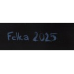 Felka (ur. 1982), Pionierki , 2025