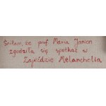 Emilia Jechna (ur. 1994, Warszawa), Śniłam, że prof. Maria Janion zgodziła się spotkać w Zajeździe Melancholia, 2025