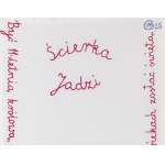 Bettina Bereś (ur. 1958, Kraków), Ścierka Jadzi, 2025