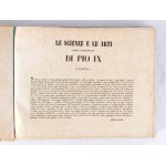 Papa PIO IX (Giovanni Mastai-Ferretti; Senigallia, 13 maggio 1792 - Roma, 7 febbraio 1878) - Scienze e Arti