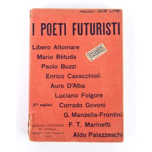 Futurismo - Marinetti, Filippo Tommaso, I poeti futuristi