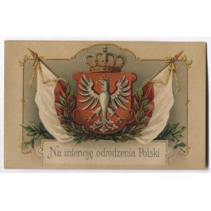 NA INTENCJĘ odrodzenia Polski.