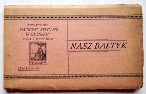OUR Baltic. Gdansk [not before 1927]. Macierz Szkolna w Gdańsku. 16m podł., p. [20]. broch. Published by 