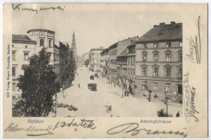 [RACIBOR]. Ratibor. Bahnhofstrasse.