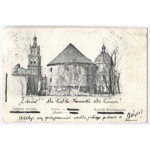 [LWÓW]. Cerkiew wołoska. Lwów. Baszta. Kościół Domińikanów [!].