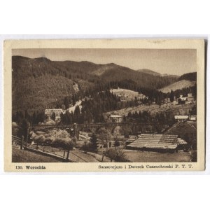 [WOROCHTA]. 130. Worochta. Sanatorjum i Dworek Czarnohorski P. T. T.