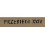 Jerzy Kałucki (1931 Lwów - 2022 ), Przebiegi XXIV