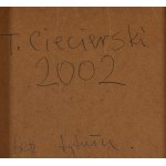 Tomasz Ciecierski (1945 Kraków - 2024 Warszawa), Kompozycja, 2002
