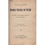 SKORUPKA Ignacy ks. dedykacja] JANKOWSKI Czesław - Młoda Polska w pieśni. Wybór celniejszych poezyi ostatniej doby. Wydanie drugie (przerobione, powiększone, dopełnione). Warszawa 1903, nakładem Gebethnera i Wolffa.
