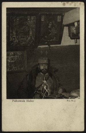HALLER jozef, Legions] Colonel Haller. Photo by St. J. Printed by the Supreme National Committee for the purpose of the Legions. 1915 r.