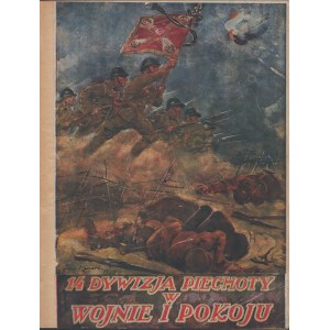 14 Dywizja Piechoty. 1-sza Dywizja Strzelców Wielkopolskich w wojnie i pokoju. [1937]