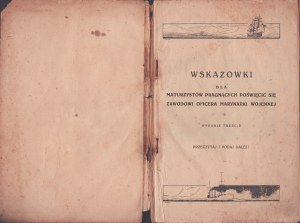 NAVY] [What I would like to become: an officer of the Polish Navy] Tips for high school graduates wishing to devote themselves to the profession of a naval officer. Third edition [before 1938].