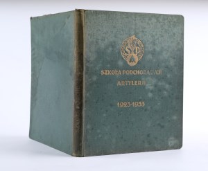 School of Artillery Cadets. To commemorate the decade 1923-1933. Toruń 1933. with the fonts of Pomorska Drukarnia Rolnicza Sp. Akc. in Toruń