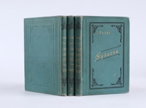 KENNAN Jerzy - Siberia. 3 Volumes. Translated by the author of 