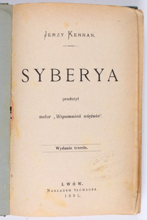 KENNAN Jerzy - Siberia. 3 Volumes. Translated by the author of 