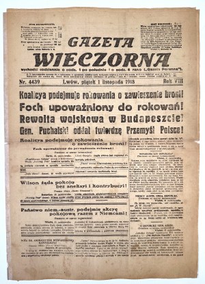 Battle for Lviv] Evening newspaper of November 1, 1918. Lviv. No. 4439, Year VIII.