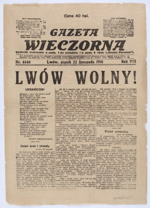 Battle for Lviv] Lviv free! Evening newspaper of November 22, 1918. No. 4446, Year VIII.