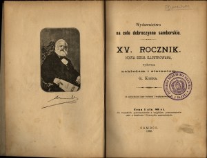 Album of Sambor] Publication for the charity of Sambor. XV. Yearbook. New Illustrated Series, published by and through the efforts of G. Kohn. Sambor 1892. from the Printing House of Schwarz and Trojan