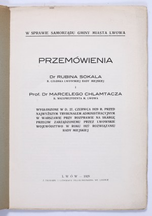 CHLAMTACZ Marceli, SOKAL Rubin - Speeches by Dr. Rubin Sokal B. Member of the Lviv City Council and Prof. Dr. Marceli Chlamtacz B. Vice President of M. Lviv. On the self-government of the municipality and the city of Lviv. Lviv 1929.