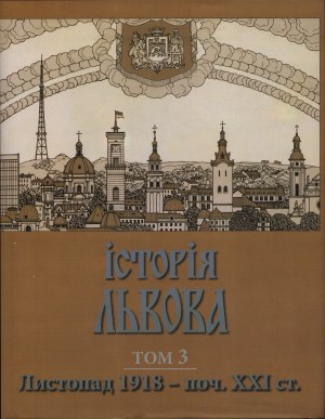 History of Lviv in three volumes. Vol. 1-3. Lviv 2007. published by the 