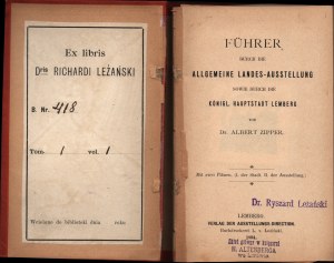 General National Exhibition 1894] ZIPPER Albert - Fuhrer durch die Allgemeine Landes-Austellung sowie durch die Konigl. Haupstadt Lemberg von.... Mit zwei Planen (I op. der Stadt. II. der Ausstelung). Lemberg (Lviv) 1894. verlag der Ausstellungs Direction