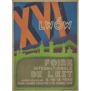 Targi Wschodnie] XVI Foire Internationale De L Est. Lwów Pologne. 5.-15. IX. 1936. Druk Propag Lwów. Litografja A. Hegedus, Lwów.