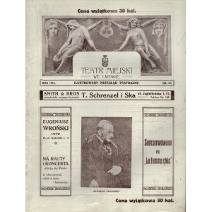 Teatr Miejski we Lwowie. Ilustrowany Przegląd Teatralny. Nr. 30. Rok. 1912.