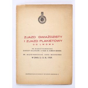 Zjazd Gwiaździsty i Zjazd Plakietowy do Lwowa. Na Międzynarodowe Zawody Balonowe o Nagrodę Gordon Benetta. XIX Międzynarodowe Targi Wschodnie w dniu 2. i 3. IX. 1939.