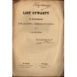 XIX WIEK] JANOWSKI Jan Nepomucen - List otwarty do teraźniejszego Towarzystwa Demokratycznego. Paryż [1867] Libr. du Luxembourg Lipsk : u E. Ł. Kasprowicza.