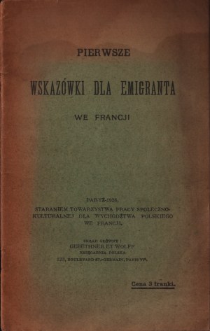 First tips for the emigrant in France. Paris 1926. general composition Gebethner and Wolff : Księgaria Polska.