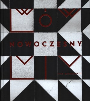 Lviv modern. City. Architecture. Modernism. Exhibition catalog. International Cultural Center in Krakow 2017.