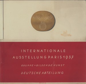 Paris Exhibition 1937] Catalogue of the German Section at the 1937 International Exhibition in Paris. [Berlin 1937]