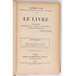 HISTORIA KSIĄŻKI] CIM Albert - Le livre historique : fabrication - achat - classement - usage et entretien. Paris [1923]