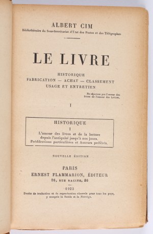 BOOK HISTORY] CIM Albert - Le livre historique : fabrication - achat - classement - usage et entretien. Paris [1923].
