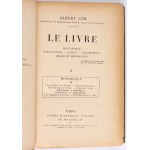 HISTORIA KSIĄŻKI] CIM Albert - Le livre historique : fabrication - achat - classement - usage et entretien. Paris [1923]